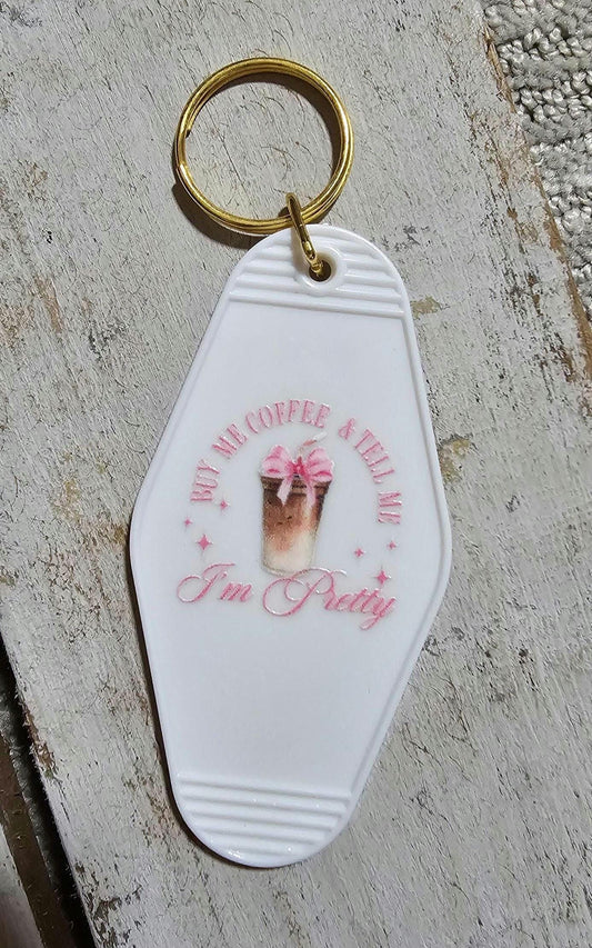 Coffee Girlie Motel Key Chain - Tell Me I'm Pretty